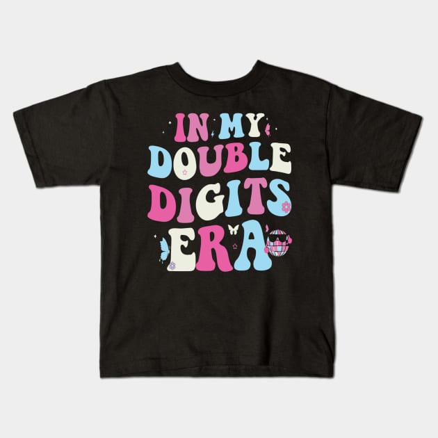 in my double digits era 10th birthday Kids T-Shirt by luna.wxe@gmail.com